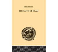 The Faith of Islam