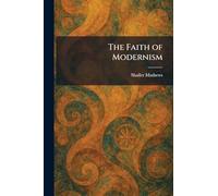 The Faith of Modernism