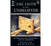 The Faith of the Unbeliever (Mission understanding & enabling)