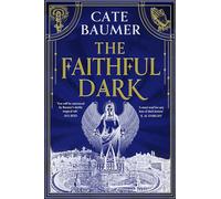 The Faithful Dark (The Brilliant Soul Duology)