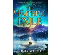 The Faithful Exile (The Sword of Redemption series)