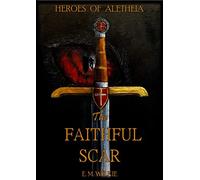 The Faithful Scar