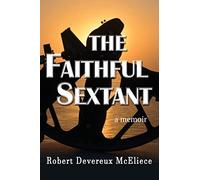 The Faithful Sextant: a memoir