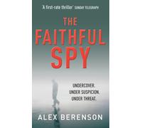 The Faithful Spy : Spy Thriller