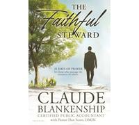 The Faithful Steward: 31 Days of Prayer for Financial Professionals.