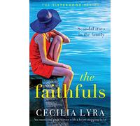 The Faithfuls: An emotional page-turner with a heart-stopping twist: 2 (The Sisterhood Series)