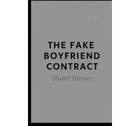 The fake boyfriend contract: Romantic comedy