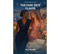The Fake Date Clause: A Sapphic Fake-Dating Romance (Haven Bay Romances)