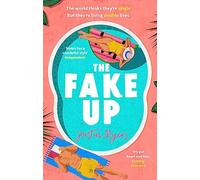 The Fake-Up: A hilarious new rom-com with unforgettably brilliant characters