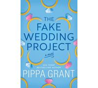 The Fake Wedding Project: A Novel