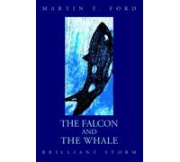 The Falcon and the Whale : Brilliant Storm