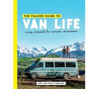 The Falcon Guide to Van Life: Every Essential for Nomadic Adventures