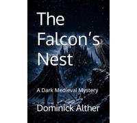 The Falcon’s Nest: A Dark Medieval Mystery