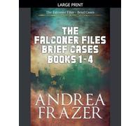 The Falconer Files Brief Cases Books 1 - 4 (The Falconer Files Brief Cases Collections)
