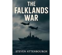 The Falklands War (Wars That Shaped Our World)