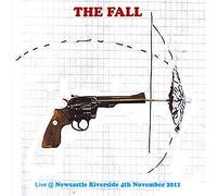 The Fall - 4 Live At Newcastle Riverside