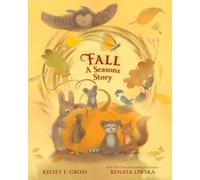 The Fall : A Seasons Story