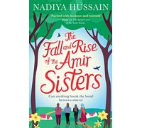 The Fall and Rise of the Amir Sisters: A warm-hearted and funny read about love and family from the much-loved winner of GBBO