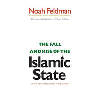 The Fall and Rise of the Islamic State: [New in Paper]