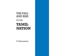 The Fall and Rise of the Tamil Nation