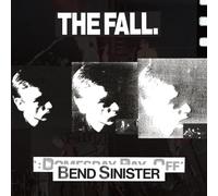The Fall - Bend Sinister/The Domesday Pay-Off - Plus