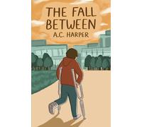 The Fall Between: A YA Transgender Coming-of-age Romance (The Alex Series)