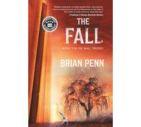 The Fall: Book 2 in The Fall Trilogy
