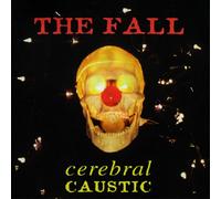 The Fall Cerebral Caustic 2026 Edition (New Vinyl LP) Presale 28/8/26