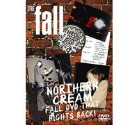 The Fall: Northern Cream - Fall DVD That Fights Back! [2009]