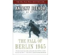 [The Fall of Berlin 1945] [By: Beevor, Antony] [May, 2003]