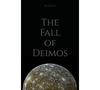 The Fall of Deimos: 3 (The Moonflower Trilogy)
