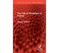The Fall of Feudalism in France