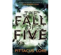 The Fall of Five: Lorien Legacies Book 4 (The Lorien Legacies) by Lore, Pittacus (August 28, 2014) Paperback
