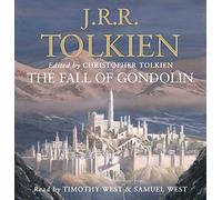 The Fall of Gondolin: An Epic Fantasy Adventure of Elves, Dragons, and War in Middle-earth
