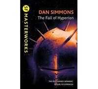 The Fall of Hyperion (S.F. MASTERWORKS)