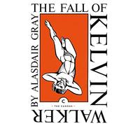 The Fall of Kelvin Walker (Canons)