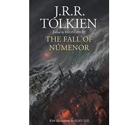 The Fall of Numenor: and Other Tales from the S. Tolkien, Sibley, Lee
