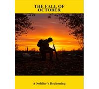 The Fall Of October: A Soldier'S Reckoning
