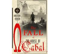 The Fall of the House of Cabal