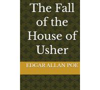 The Fall of the House of Usher
