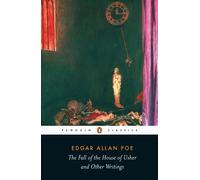 The Fall of the House of Usher and Other Writings