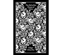 The Fall of the House of Usher and Other Writings