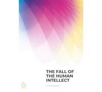The Fall of the Human Intellect