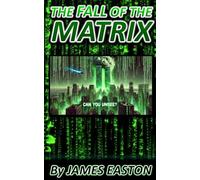 The FALL of the MATRIX: Can You UNSEE?
