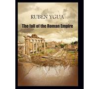 The fall of the Roman Empire