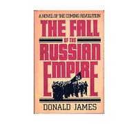 The Fall of the Russian Empire