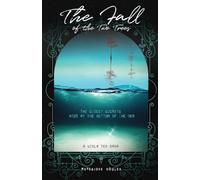 The Fall of the Two Trees: The Oldest Secrets Hide at the Bottom of the Sea: 2 (A Viola Ted Saga (R))