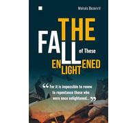 The Fall of These Enlightened
