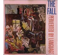 The Fall - Perverted By Language