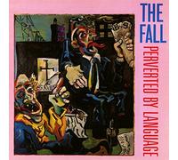The Fall - Perverted By Language